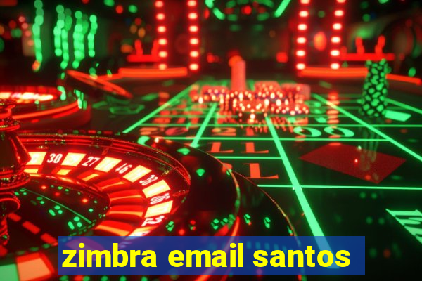 zimbra email santos